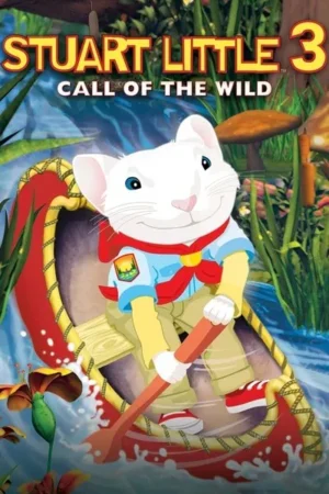 Download Stuart Little 3: Call of the Wild (2005) - PMZ