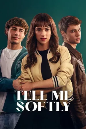 Download Tell Me Softly (2025) - PMZ