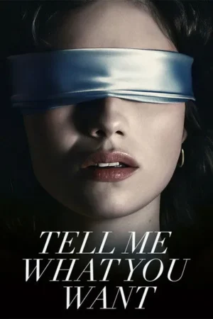 Download Tell Me What You Want (2024) - PMZ