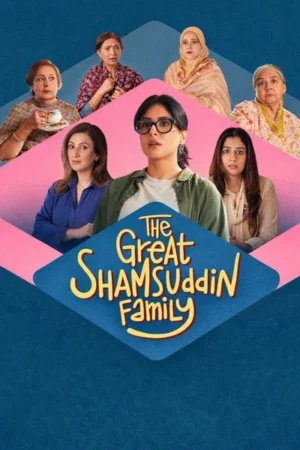 Download The Great Shamsuddin Family (2025) - PMZ