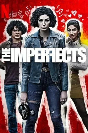 Download The Imperfects (2022) - PMZ