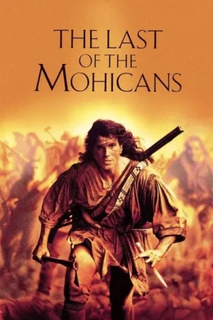 Download The Last of the Mohicans (1992) - PMZ