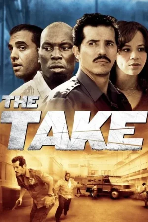 Download The Take (2007) - PMZ