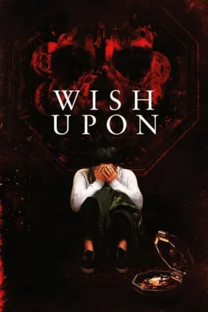Download Wish Upon (2017) - PMZ
