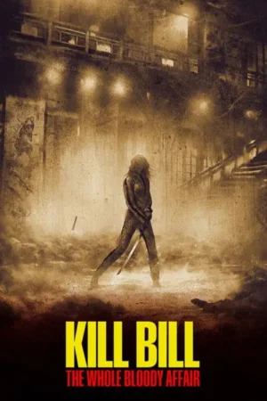 Download Kill Bill: The Whole Bloody Affair (2004) - PMZ