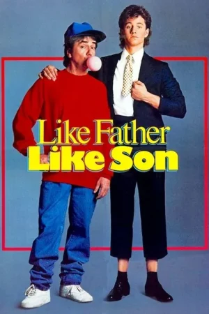 Download Like Father Like Son (1987) - PMZ
