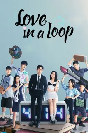 Download Love in a Loop (2022) - PMZ