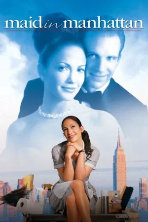Download Maid in Manhattan (2002) - PMZ