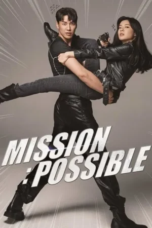 Download Mission Possible (2021) - PMZ