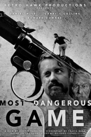 Download Most Dangerous Game (2017) - PMZ