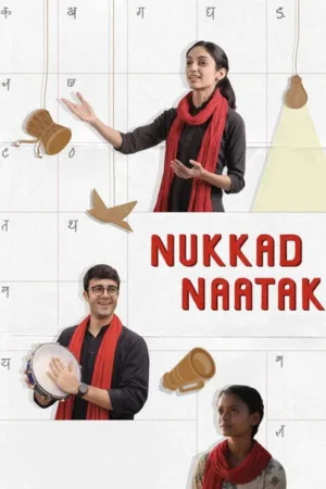 Download Nukkad Naatak (2026) - PMZ
