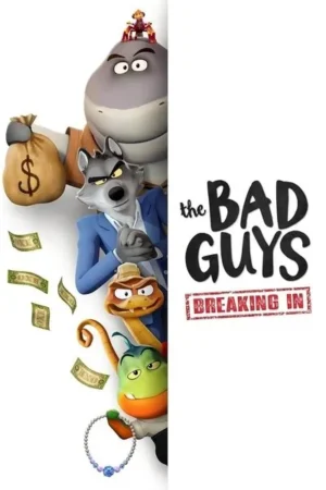Download The Bad Guys: Breaking In (2025) - PMZ