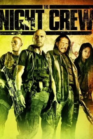 Download The Night Crew (2015) - PMZ