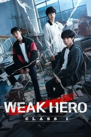 Download Weak Hero Class 1 (2022) - PMZ
