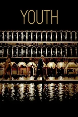 Download Youth (2015) - PMZ
