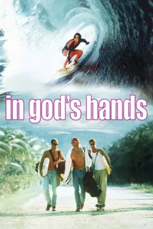 Download In God's Hands (1998) - PMZ