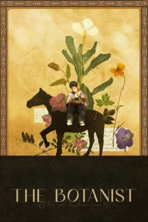 Download The Botanist (2025) - PMZ
